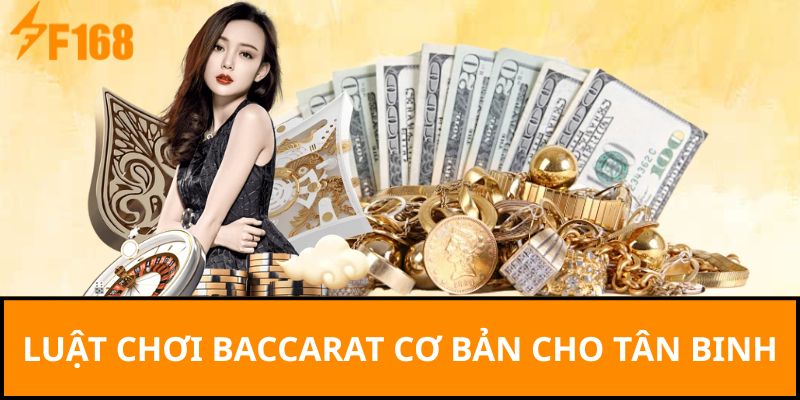 Luật chơi baccarat cơ bản cho tân binh